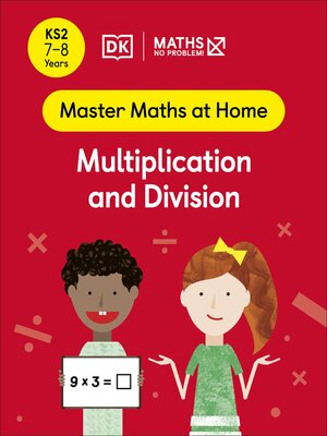 cover image of Maths — No Problem! Multiplication and Division, Ages 7-8 (Key Stage 2)